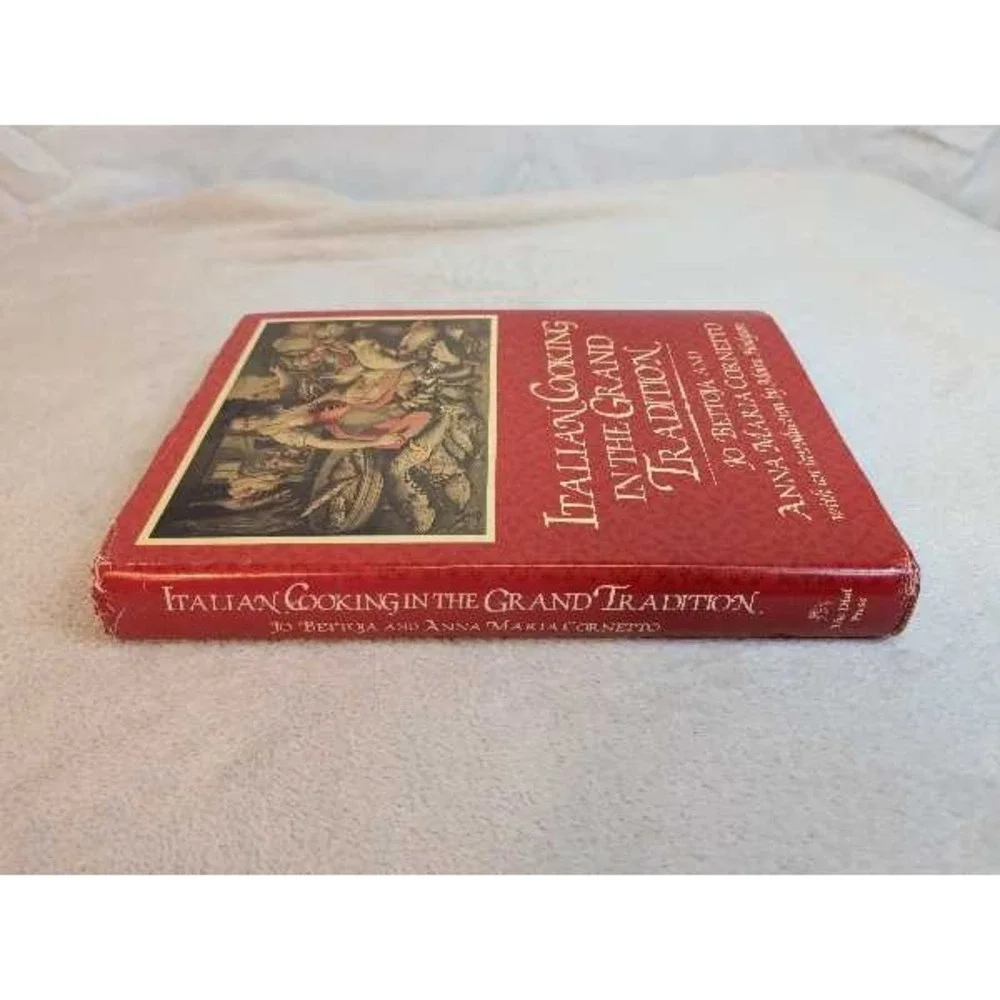 Italian Cooking in the Grand Tradition Cookbook Jo Bettoja Anna Cornetto